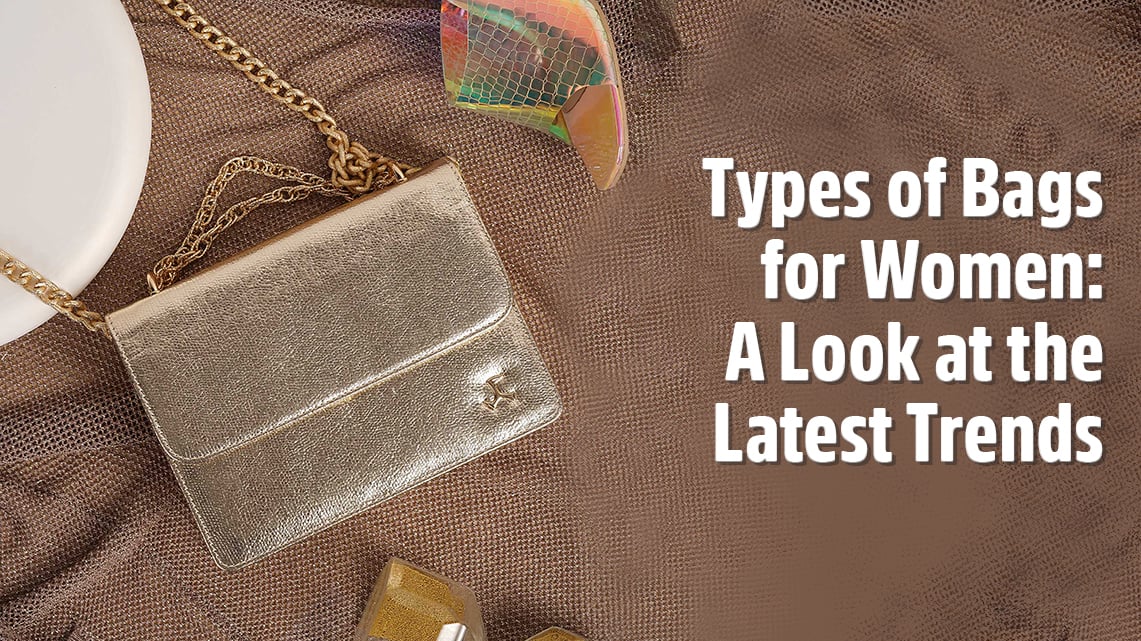 Types of Bags for Women